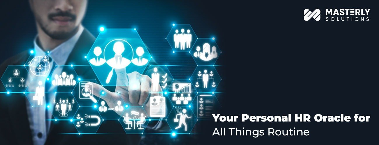 your-personal-hr-oracle-for-all-things-routine