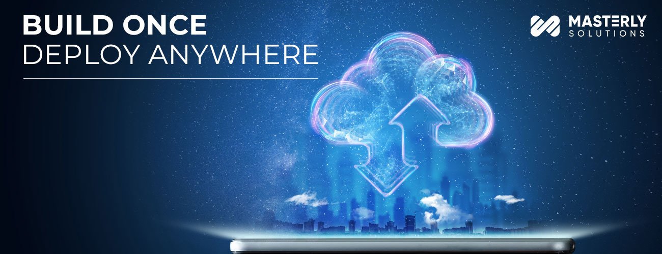 Build-Once-Deploy-Anywhere