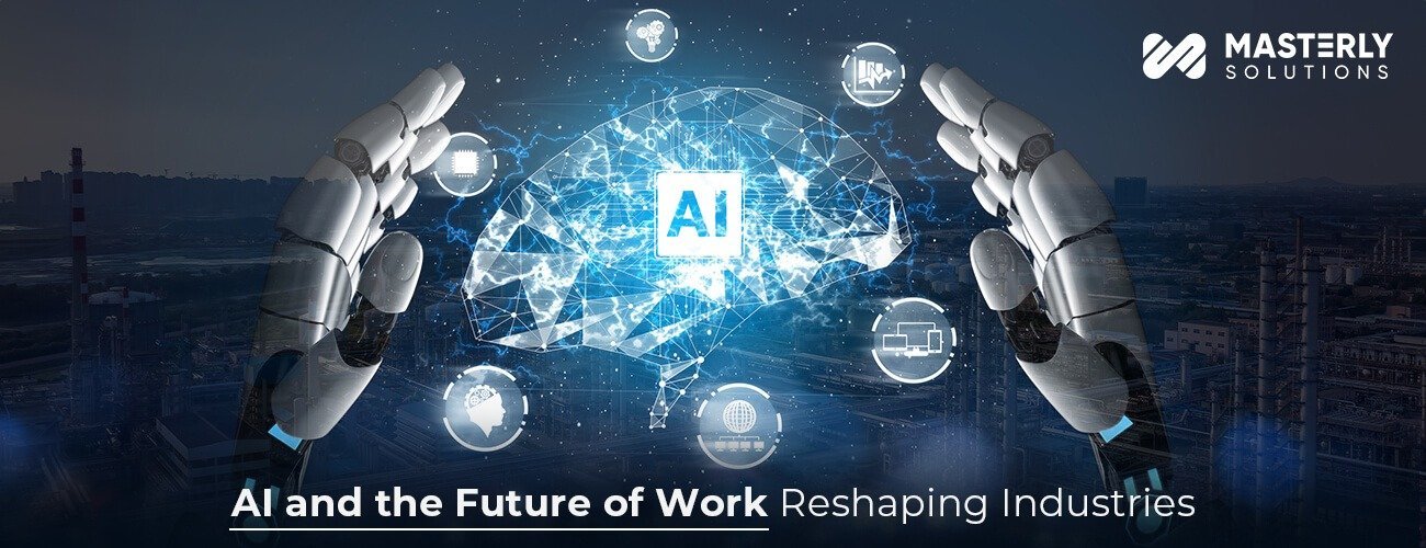 AI and the Future of Work: Reshaping Industries